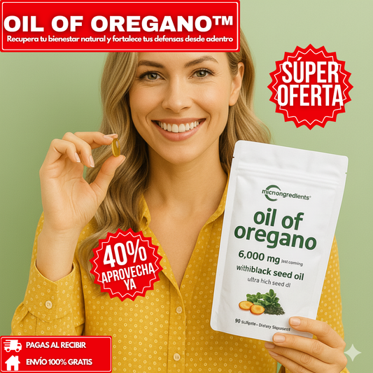 OIL OF OREGANO™ - Recupera tu bienestar natural y fortalece tus defensas desde adentro